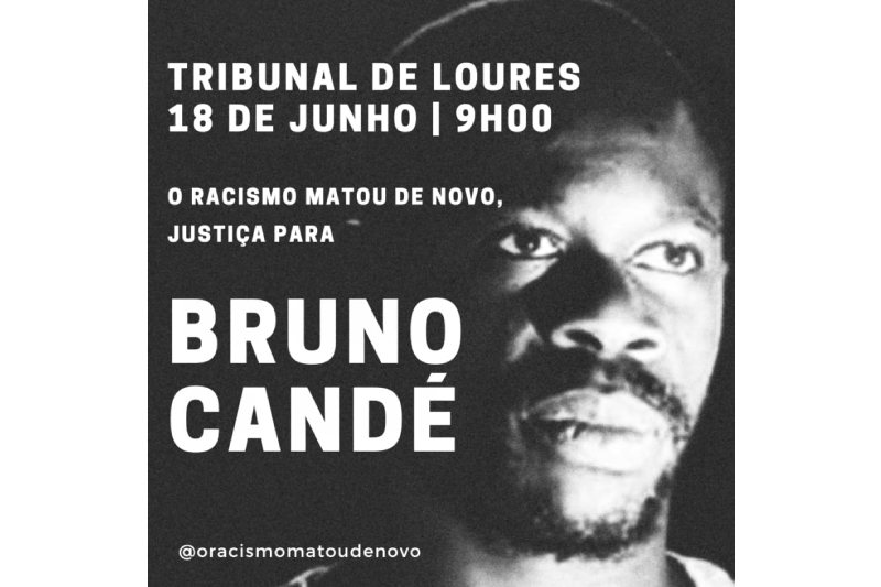 Justiça por Bruno Candé: “Para que não se esqueça e nunca mais aconteça!”