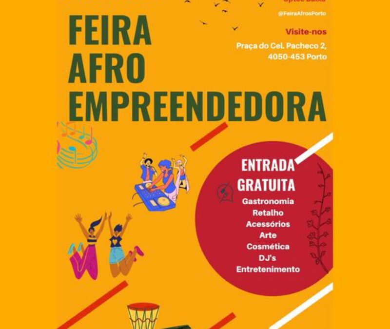 Inscrições abertas para a Feira Afro Empreendedora, no Porto
