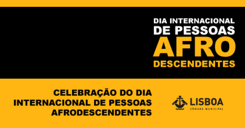 Lisboa assinala Dia dos Afrodescendentes, e nós vamos!