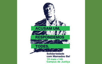 Juntemo-nos no Campus da Justiça, em solidariedade com Mamadou Ba!