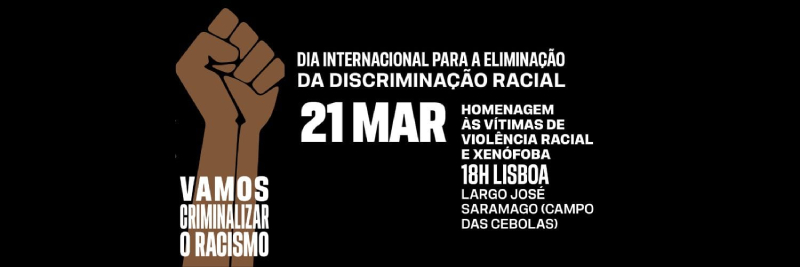 Dia de apelo à criminalização do racismo, e homenagem às suas vítimas